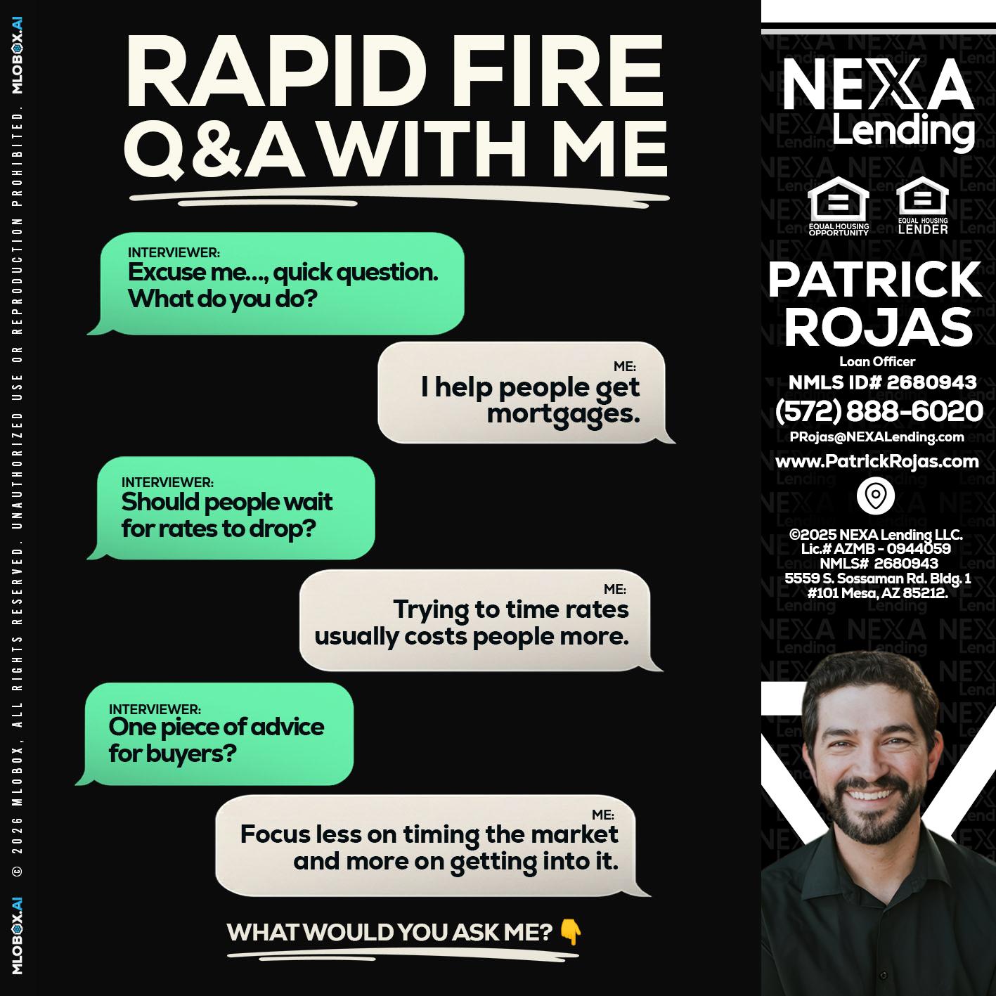 RAPID FIRE Q&A - Patrick Rojas -Loan Officer