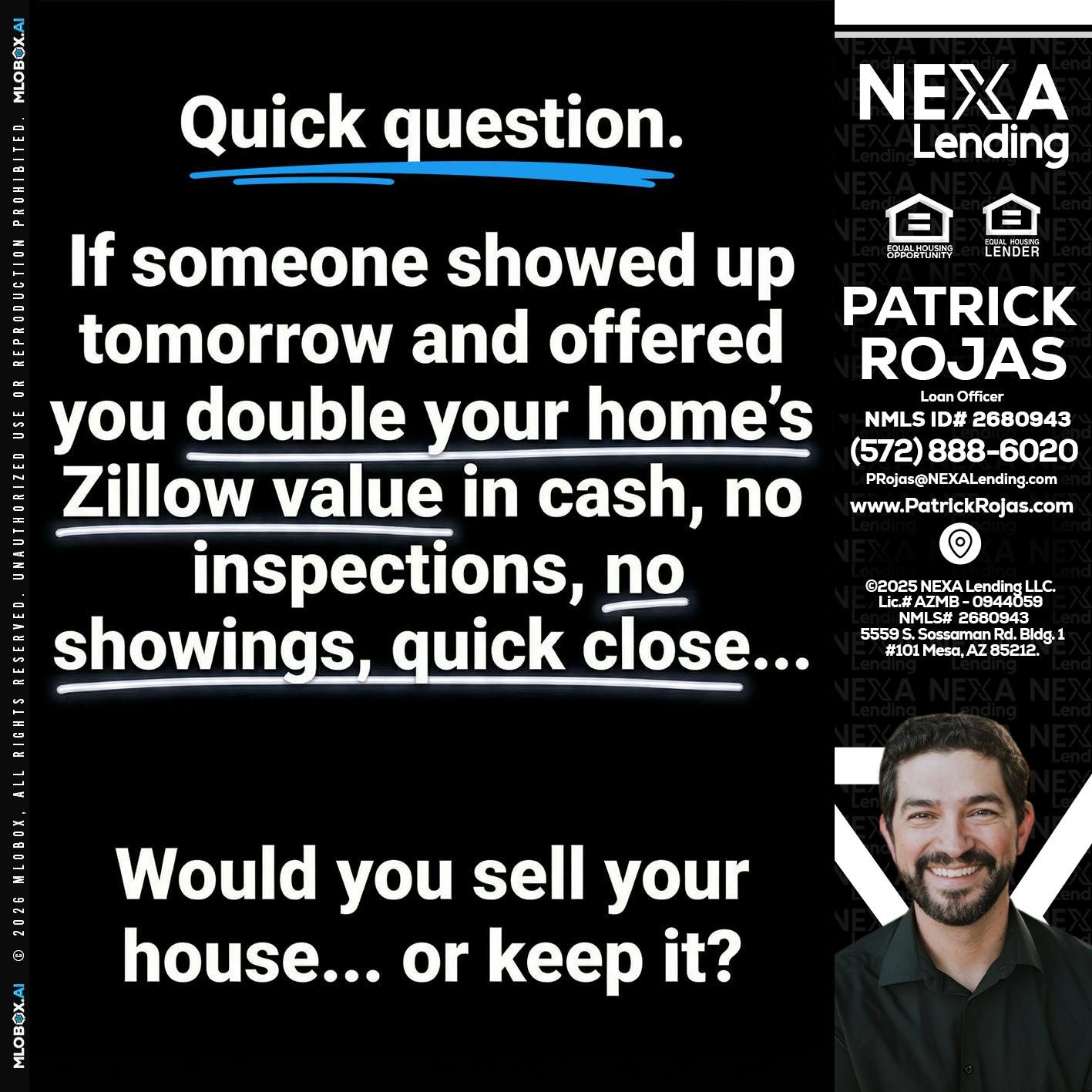 QUICK QUESTION - Patrick Rojas -Loan Officer