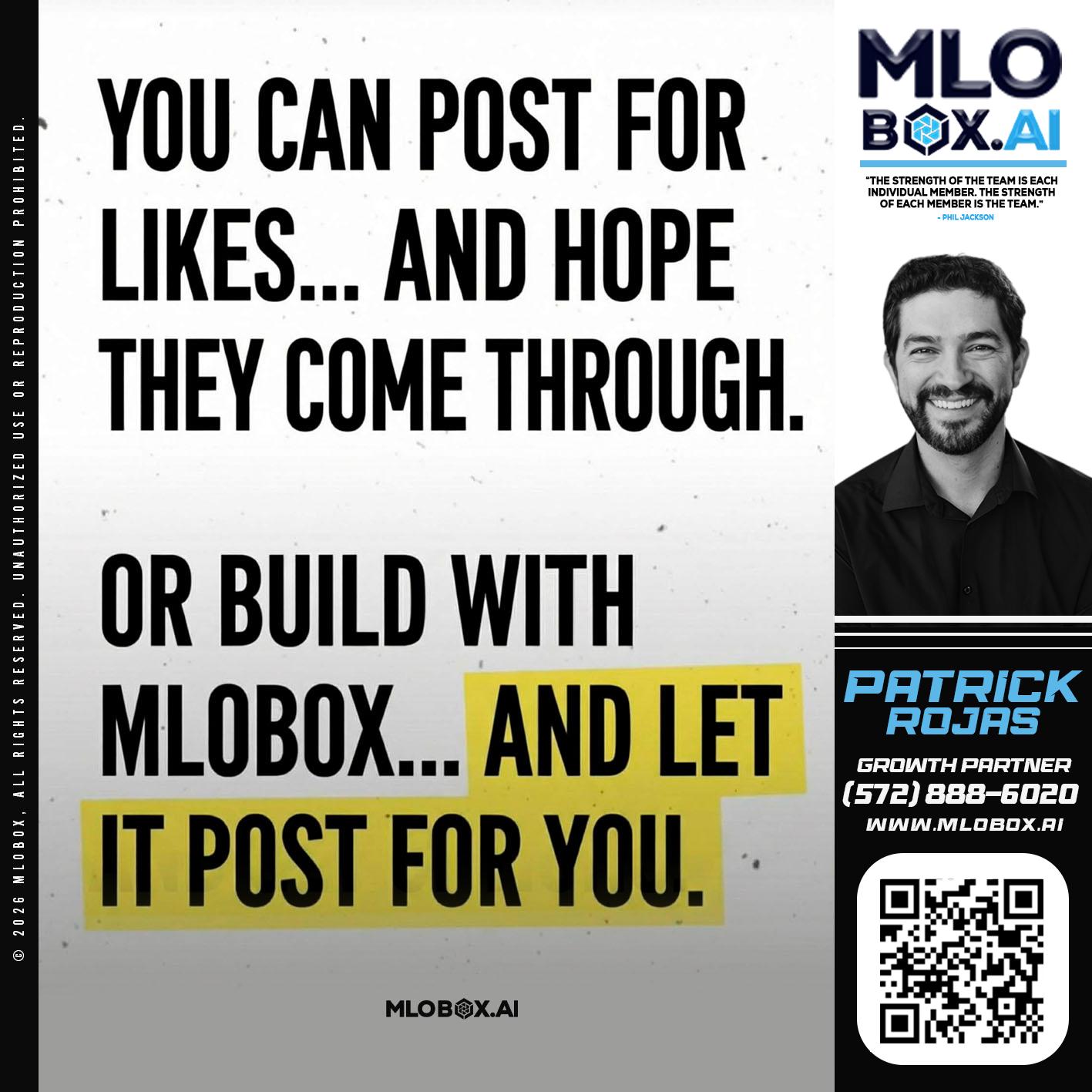 you can post - Patrick Rojas -Loan Officer