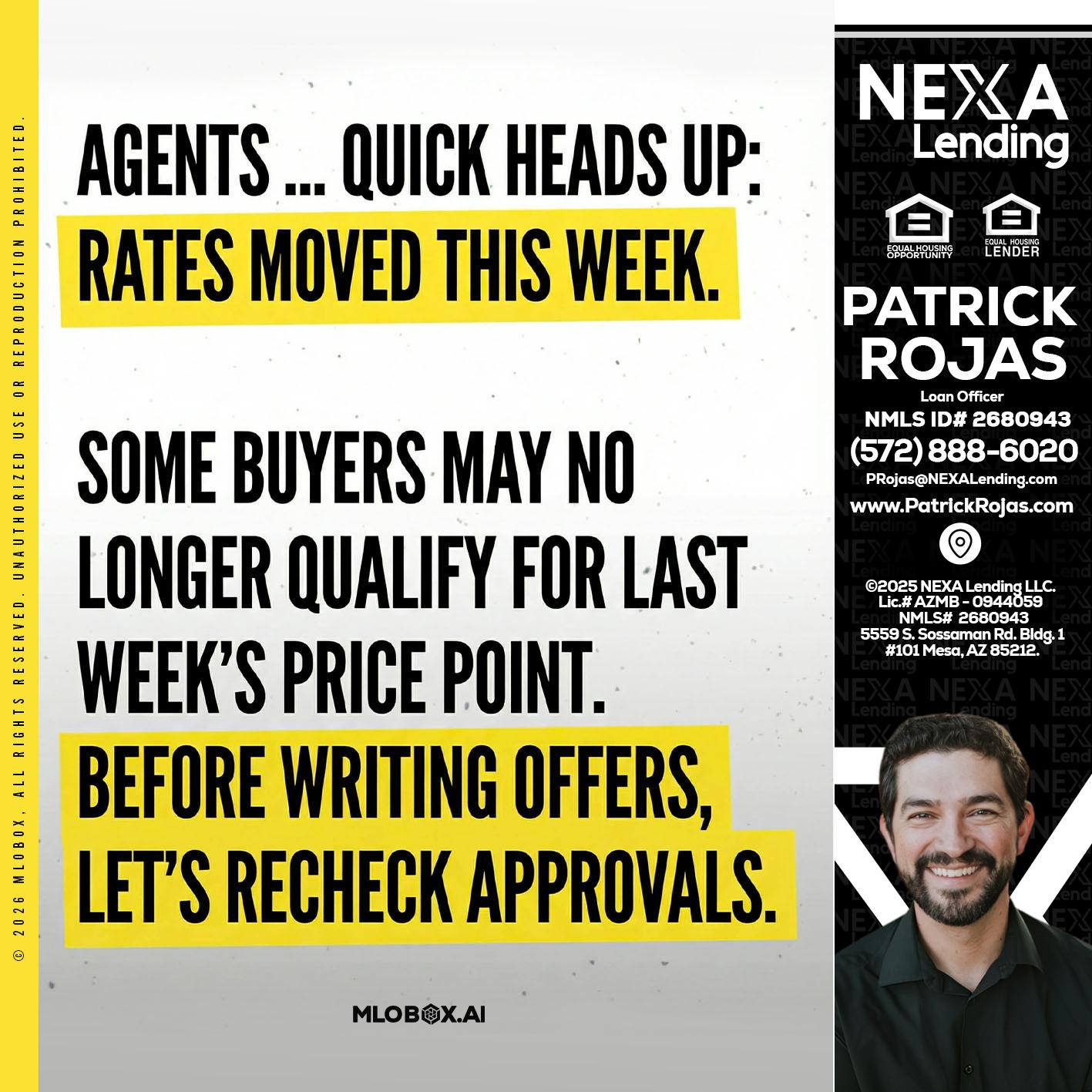 agents quick heads up - Patrick Rojas -Loan Officer