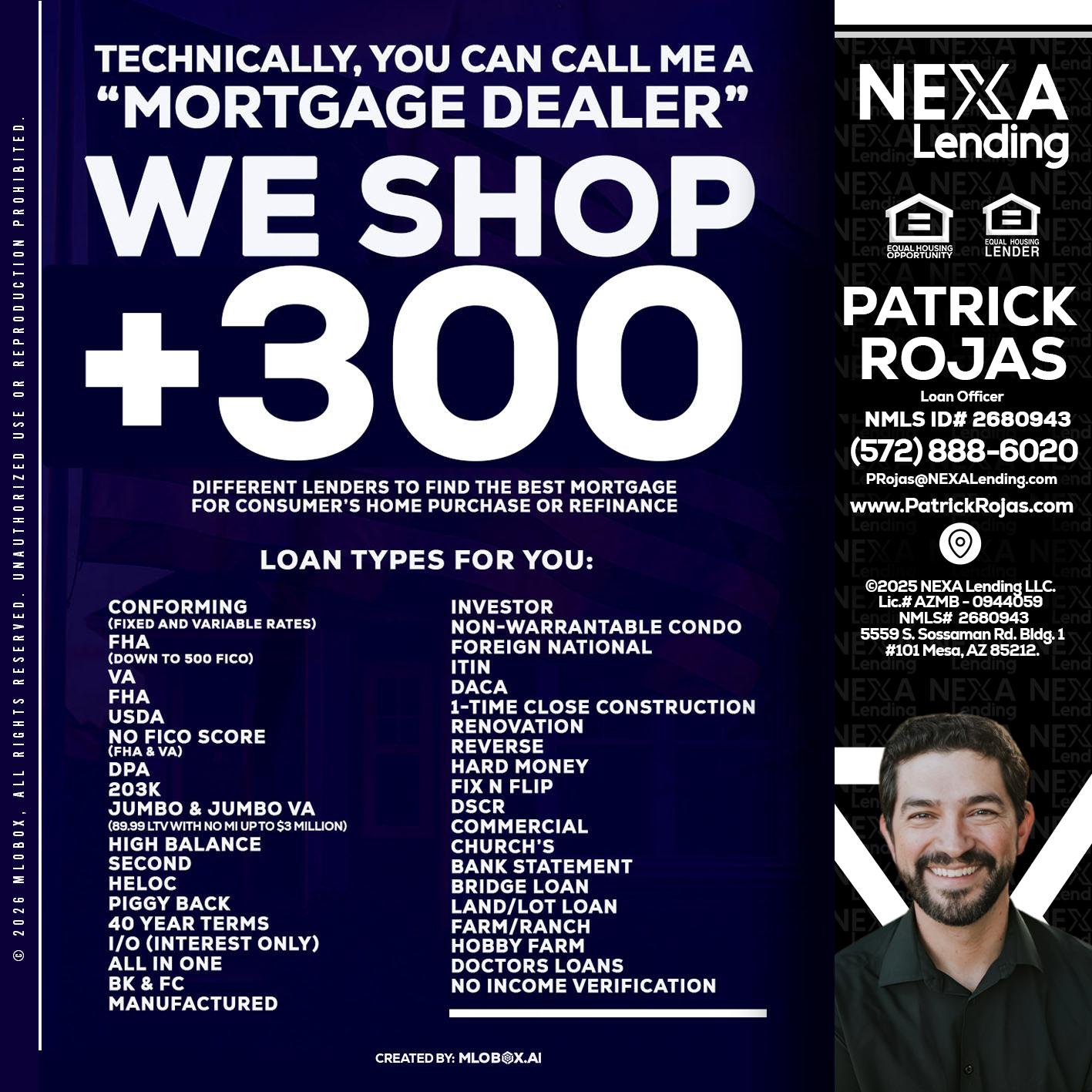 300+ LENDERS - Patrick Rojas -Loan Officer