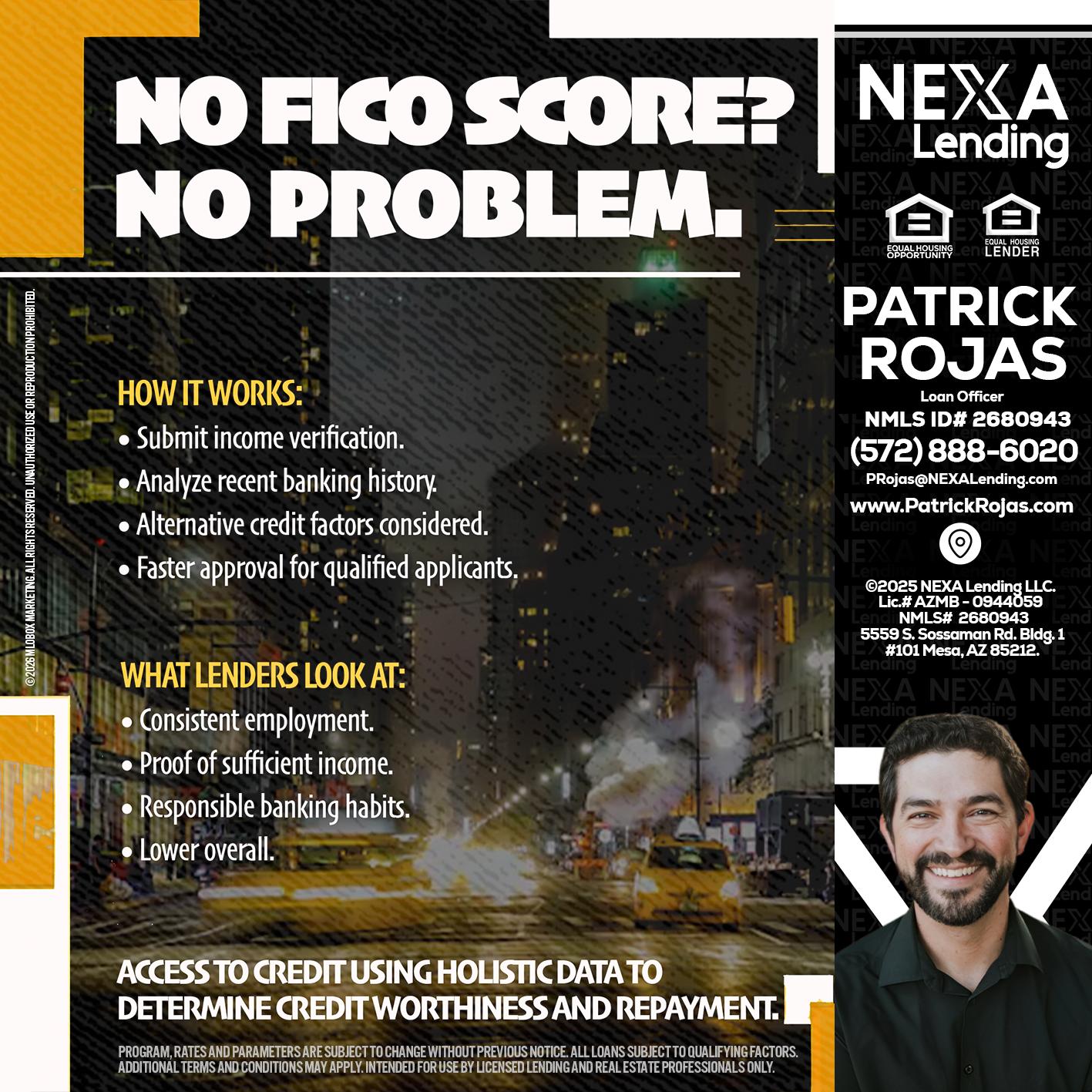 NO FICO SCORE? - Patrick Rojas -Loan Officer