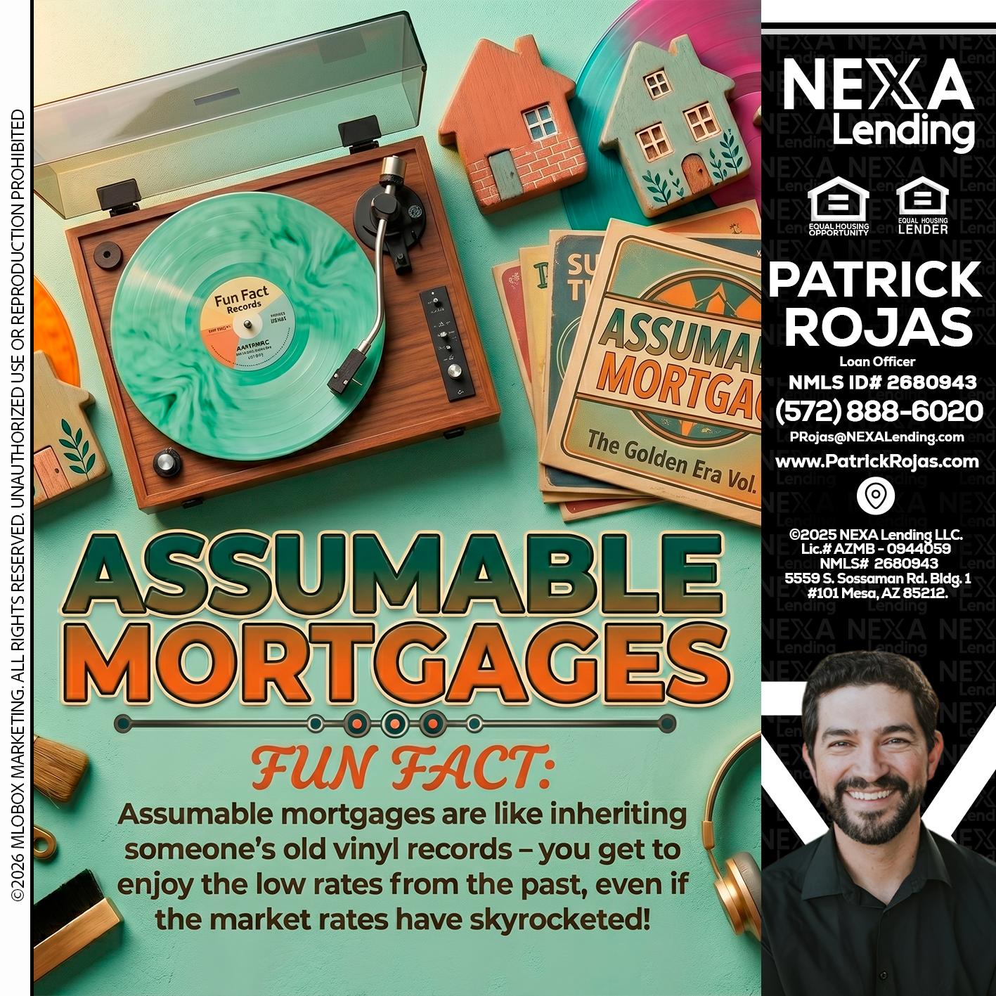 ASSUMABLE MORTGAGES - Patrick Rojas -Loan Officer