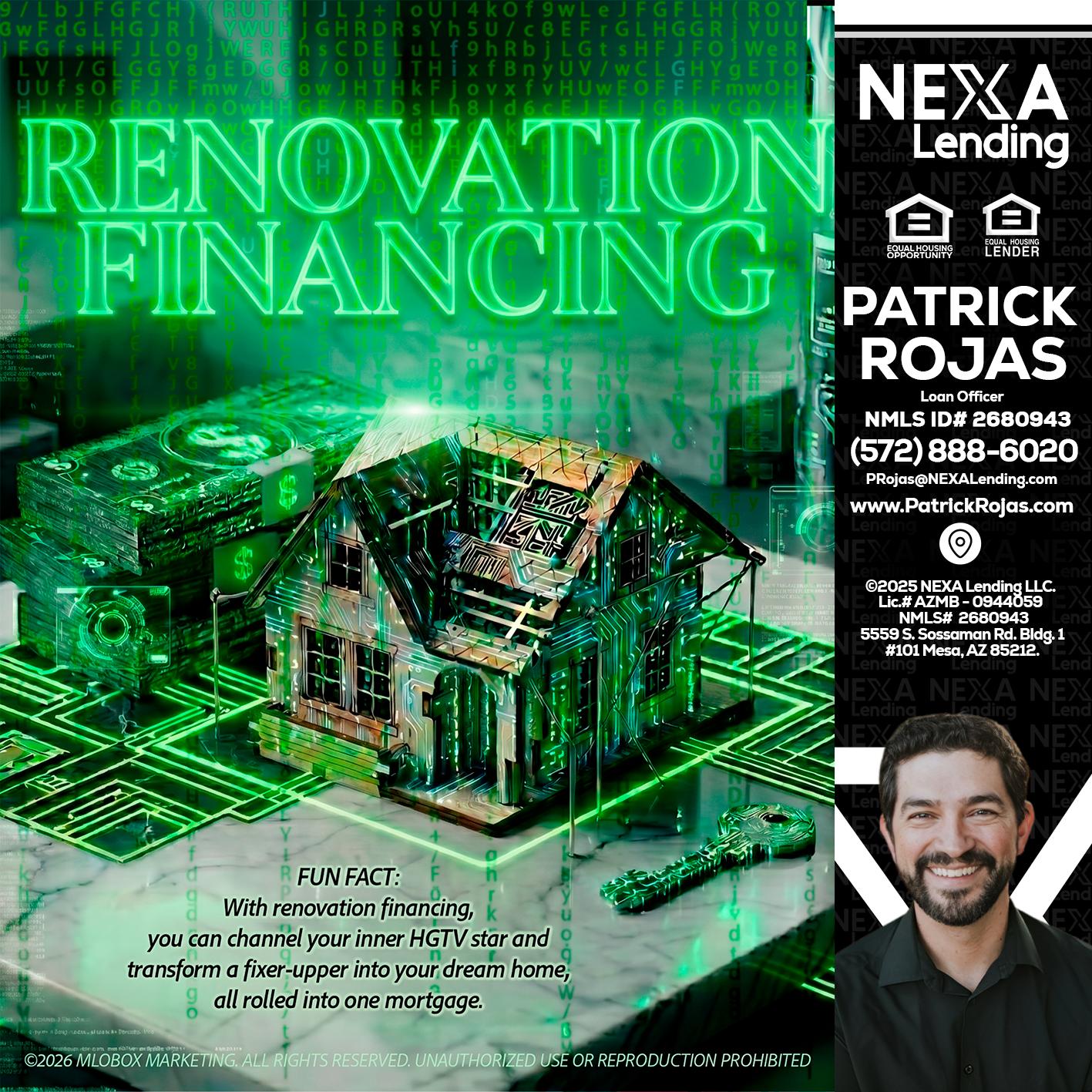 RENOVATION FINANCING - Patrick Rojas -Loan Officer