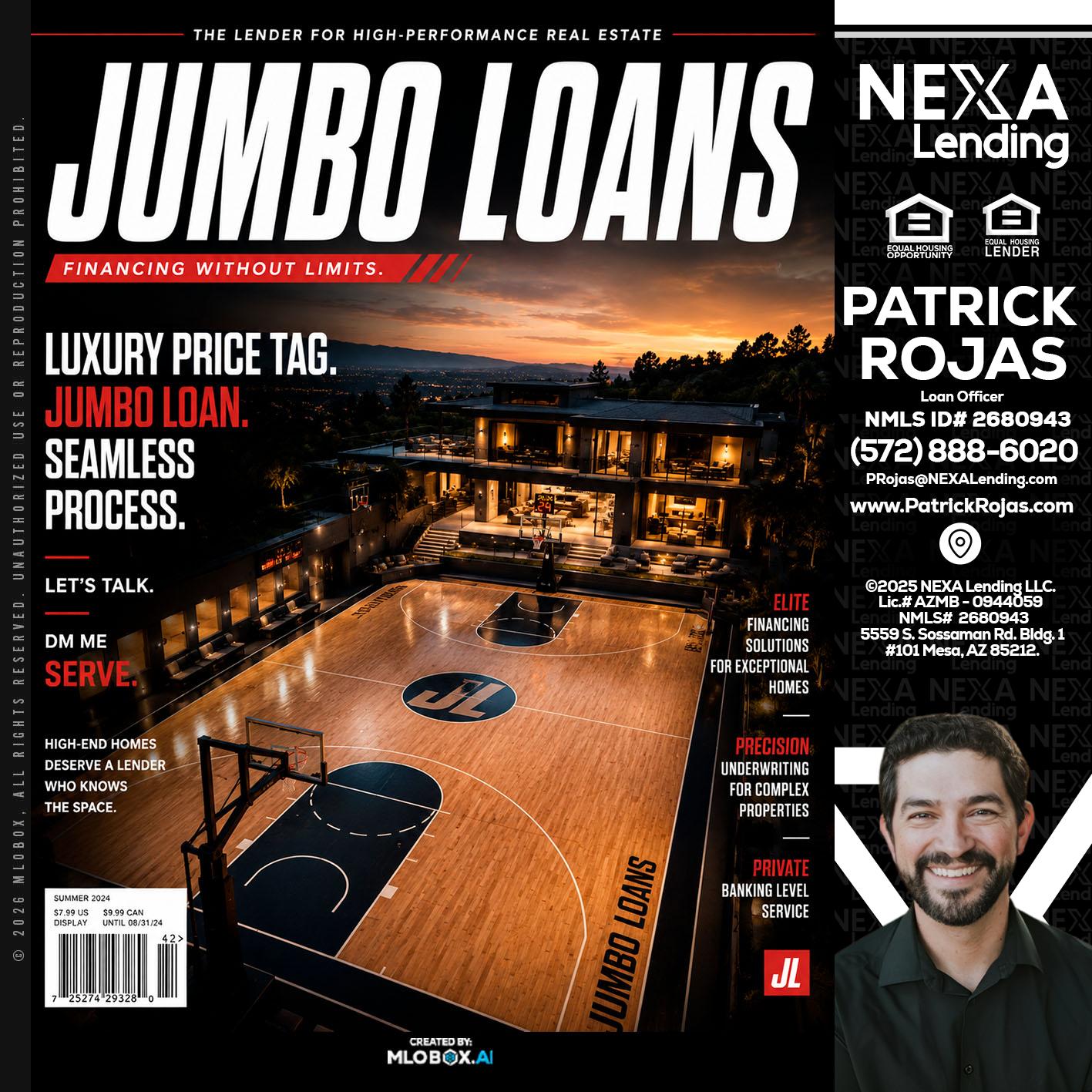 JUMBO LOANS - Patrick Rojas -Loan Officer