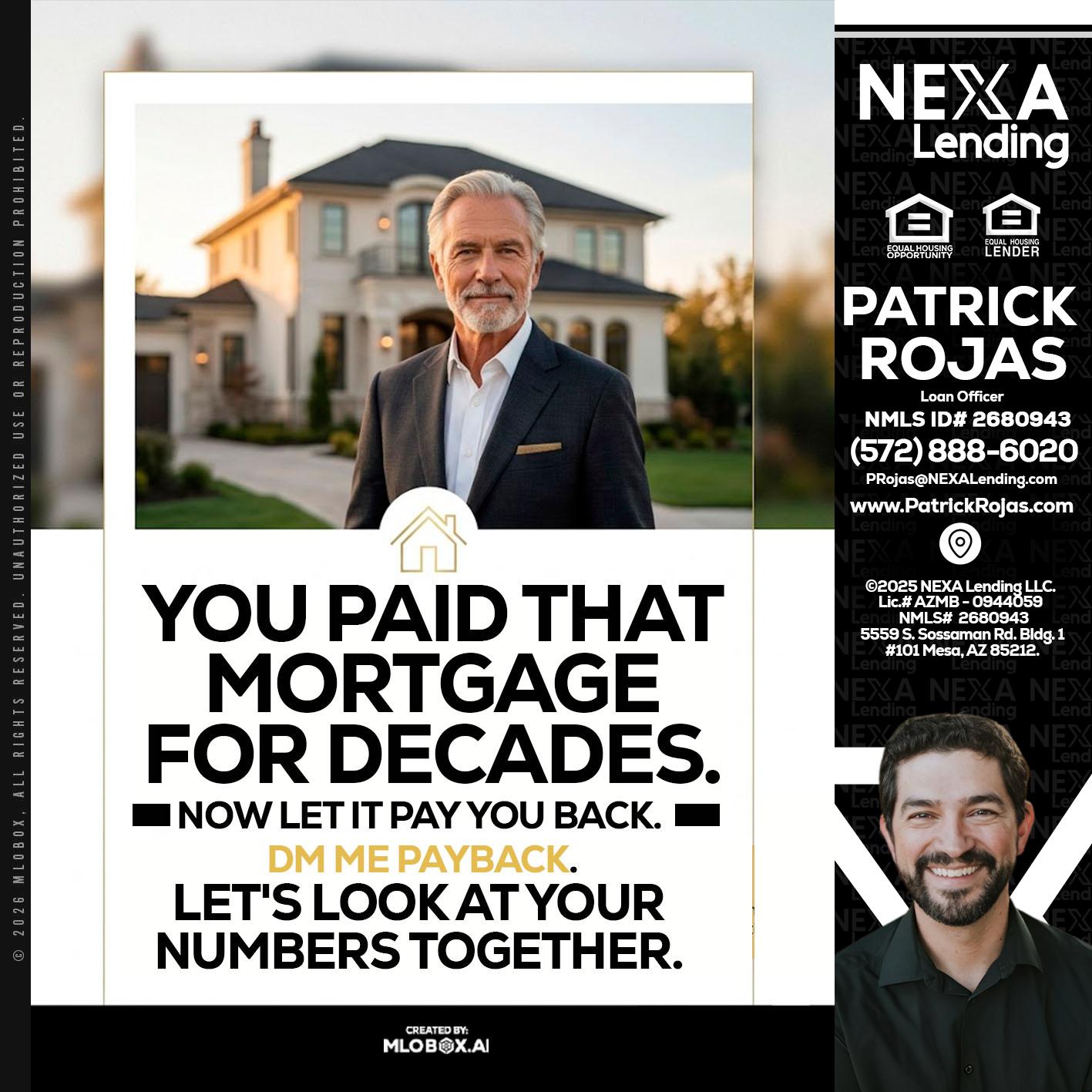 YOU PAID THAT MORTGAGE - Patrick Rojas -Loan Officer