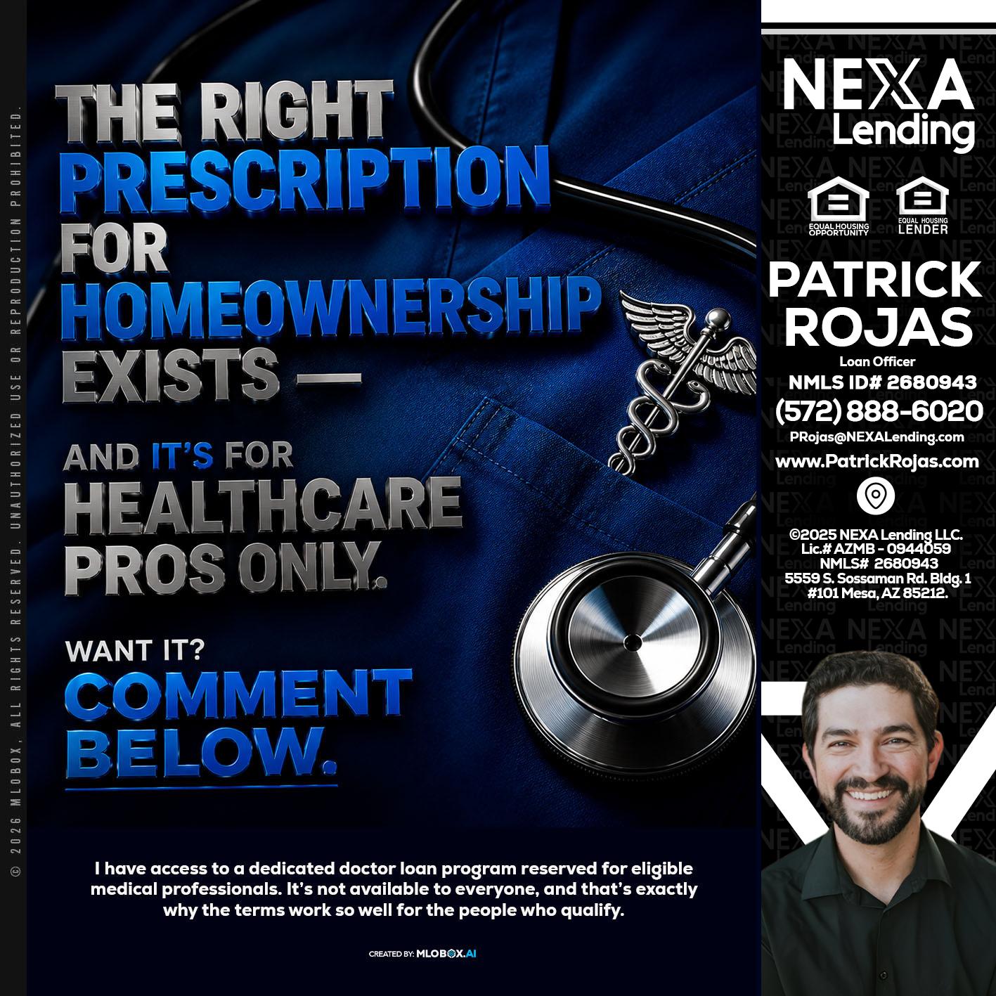 THE RIGHT PRESCRIPTION - Patrick Rojas -Loan Officer